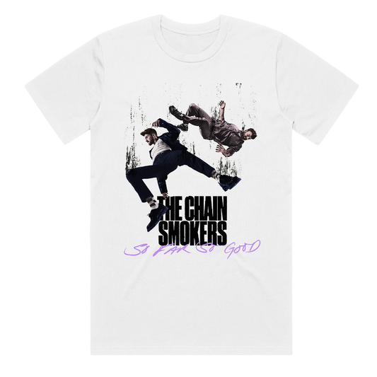 So far so good falling white tee The Chainsmokers