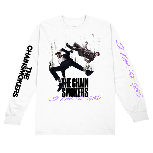 So far so good falling white long sleeve tee The Chainsmokers