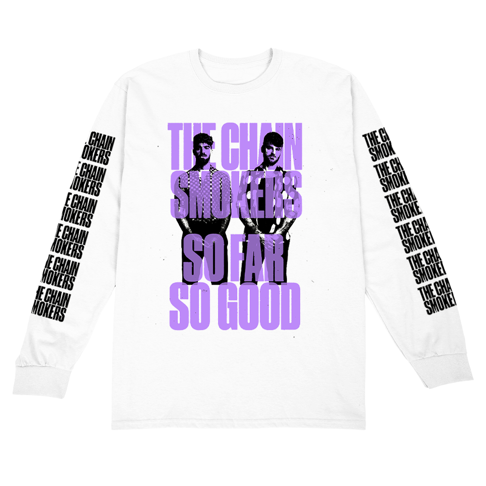 So far so good stacked logo long sleeve white tee The Chainsmokers