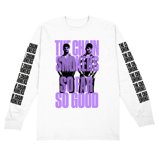 So far so good stacked logo long sleeve white tee The Chainsmokers
